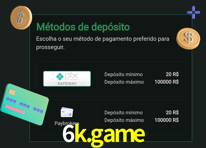 O cassino 6k.game oferece uma grande variedade de métodos de pagamento