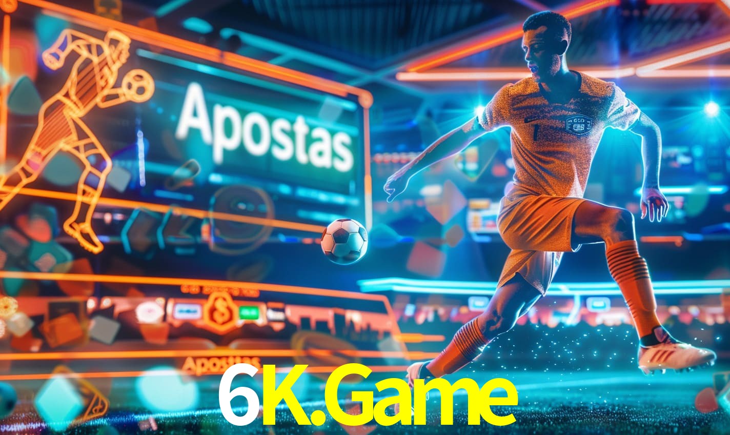 Apostas 6K.Game